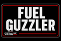 FUEL GUZZLER
